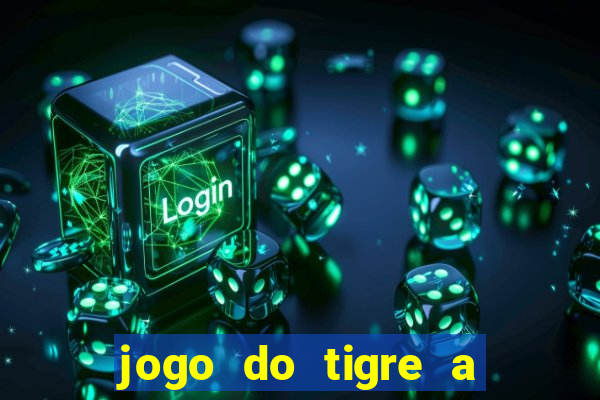 jogo do tigre a partir de 1 real